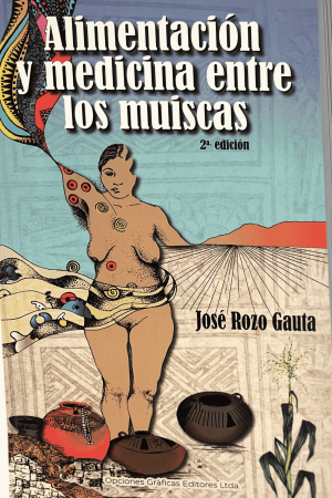 Alimentación y medicina entre los muiscas.