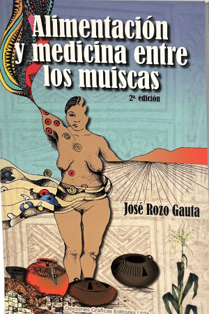Alimentación y medicina entre los muiscas.